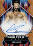 2026 Drew McIntyre Topps Chrome WWE ORANGE REFRACTOR MAIN EVENT AUTO 17/25 AUTOGRAPH #MEA-DM Friday Night Smackdown