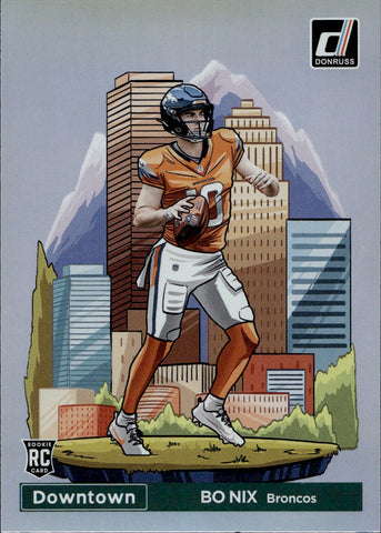 2024 Bo Nix Panini Donruss ROOKIE DOWNTOWN RC #19 Denver Broncos