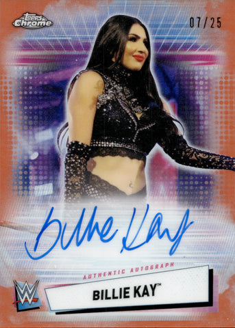 2021 Billie Kay Topps Chrome ORANGE REFRACTOR AUTO 07/25 AUTOGRAPH #A-BK Friday Night Smackdown