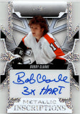 2025 Bobby Clarke Leaf Metal Legends SPARKLE PRISMATIC INSCRIPTION AUTO 1/1 ONE OF ONE AUTOGRAPH #MC-BC1 Philadelphia Flyers HOF