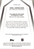 2026 Orel Hershiser Topps Tribute GREEN REFRACTOR PILLAR OF THE GAME AUTO 08/99 AUTOGRAPH #PTGA-OH Los Angeles Dodgers