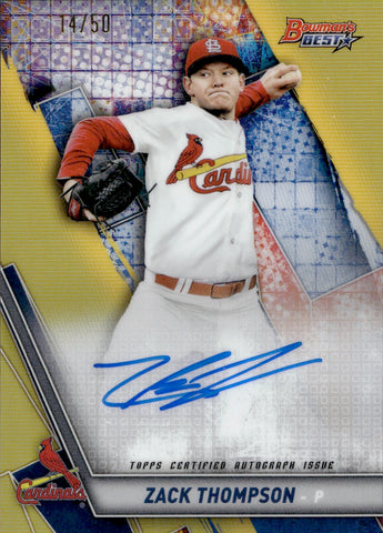 2019 Zack Thompson Bowman's Best GOLD REFRACTOR AUTO 14/50 AUTOGRAPH #B19-ZT St. Louis Cardinals