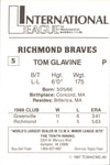 1987 Tom Glavine TCMA #5 Richmond Braves HOF