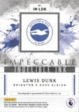 2024-25 Lewis Dunk Autograph Panini Impeccable Soccer #IN-LDK 22/99 INDELIABLE INK AUTO BRIGHTON & HOVE ALBION