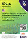 2025-26 Chris Richards Autograph Topps Premier League #AC-MK AC-CR FOIL AUTO CRYSTAL PALACE