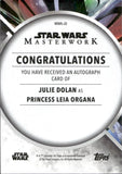 2022 Julie Dolan as Princess Leia Organa Autograph Topps Star Wars Masterwork #MWA-JD AUTO