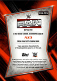 2026 Penta Topps Chrome WWE RED BRAND REFRACTOR AUTO AUTOGRAPH #RBA-PEN Monday Night Raw