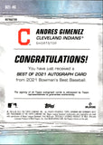 2021 Andres Gimenez Bowman's Best of 2021 ROOKIE REFRACTOR AUTO AUTOGRAPH #B21-AG Cleveland Indians