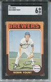 1975 Robin Yount Topps ROOKIE RC SGC 6 #223 Milwaukee Brewers HOF 2035