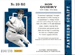 2016 Ron Guidry Panini Pantheon SCRIPT 20 DUAL JERSEY AUTO 054/199 AUTOGRAPH RELIC 20-RG New York Yankees