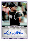2006 Matt Holliday Upper Deck INKREDIBLE AUTOGRAPH AUTO #I-MH Colorado Rockies