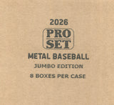 2026 Pro Set Metal Baseball Jumbo, 8 Box Case *RELEASES 5/22*