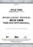 2026 Kyle Teel Topps MAJOR LEAGUE MATERIAL JERSEY ROOKIE RELIC RC #MLM-KT Chicago White Sox