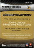 2009 Adrian Peterson Topps Unique PRIME TIME PATCH 49/50 GAME-WORN PATCH #PTP-116 Minnesota Vikings