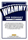 2023 Ivan Rodriguez Panini Donruss WHAMMY! SP #W7 Texas Rangers