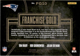 2016 Tom Brady Rob Gronkowski Julian Edelman Panini Black Gold FRANCHISE GOLD 116/225 #FG10 New England Patriots
