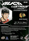 2022-23 Alex Vlasic Upper SPX BLACK LUSTROUS ROOKIES SIGNATURES AUTOGRAPH 121/299 RC AUTO #LS-AV Chicago Blackhawks