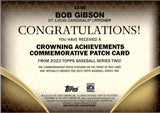 2023 Bob Gibson Topps SERIES TWO CROWNING ACHIEVEMENTS COMMEMORATIVE PATCH CARD #CA-BG St. Louis Cardinals