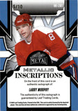 2025 Larry Murphy Leaf Metal Legends METALLIC INSCRIPTIONS AUTOGRAPH 5/10 AUTO #MI-LM1 Washington Capitals