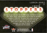 2004-05 LeBron James Fleer Authentix SHOW STOPPERS #4 Cleveland Cavaliers *NEAR MINT SURFACE INDENTATIONS/EDGES*