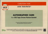 2025 Carlton Fisk Topps Chrome Platinum ORANGE REFRACTOR AUTOGRAPH 6/25 AUTO #CPA-CF Boston Red Sox