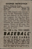 1952 George Metkovich Bowman #108 Pittsburgh Pirates 1 BV$15