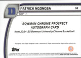 2024-25 Patrick Ngongba Bowman University Chrome 1ST BOWMAN PROSPECT AUTOGRAPH AUTO #58 Duke Blue Devils