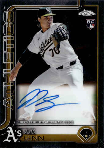 2025 J.T. Ginn Topps Chrome ROOKIE AUTO Oakland A's #RA-JTG