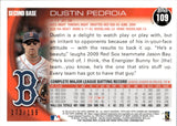 2010 Dustin Pedroia Topps Chrome BLUE REFRACTOR 173/199 #109 Boston Red Sox