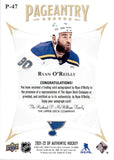 2021-22 Ryan O'Reilly Upper Deck SP Authentic PAGEANTRY AUTOGRAPH AUTO #P-47 St. Louis Blues