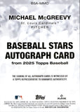 2025 Michael McGreevy Topps BASEBALL STARS AUTOGRAPH ROOKIE AUTO RC #BSA-MMC St. Louis Cardinals