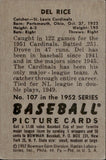 1952 Del Rice Bowman #107 St. Louis Cardinals 2 BV$15
