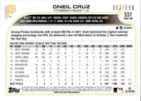 2022 Oneil Cruz Topps Series Two RED FOIL ROOKIE 52/199 RC #537 Pittsburgh Pirates
