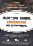 2025 Matt Chapman Topps MAJOR LEAGUE MATERIAL AUTOGRAPH 29/50 AUTO GAME-USED BAT #MLMAR-MC San Francisco Giants
