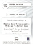 2020 Hank Aaron Topps SERIES ONE ROOKIE CARD RETROSPECTIVE RC LOGO MEDALLION CARD #RCR-HA Milwaukee Braves