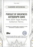 2024 Garbine Muguruza Topps Royalty PURSUIT OF GREATNESS AUTOGRAPH 28/75 AUTO #PGS-GMA TENNIS