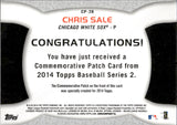2014 Chris Sale Topps SERIES TWO COMMEMORATIVE MANUFACTURED PATCH CARD #CP-28 Chicago White Sox