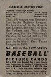 1952 George Metkovich Bowman #108 Pittsburgh Pirates 2 BV$15