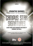 2025 Jovantae Barnes Bowman University Chrome CAMPUS STAR SIGNATURES AUTOGRAPH AUTO #CSS-JB Oklahoma Sooners