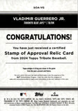 2024 Vladimir Guerrero Jr. Topps Tribute STAMP OF APPROVAL RELIC JERSEY 73/75 #SOA-VG Toronto Blue Jays