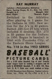 1952 Ray Murray Bowman #118 Philadelphia Athletics BV$15