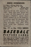 1952 Eddie Robinson Bowman #77 Chicago White Sox 1 BV$15