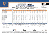 2025 Francisco Lindor Topps Series One GOLD HOLO FOIL 33/50 #350 New York Mets