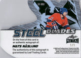 2025 Mats Naslund Leaf Metal Legends STEEL BLADES GOLD VINYL AUTOGRAPH 1/1 ONE-OF-ONE AUTO #SB-MN1 Montreal Canadiens