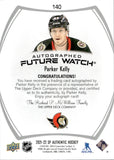 2021-22 Parker Kelly Upper Deck SP Authentic FUTURE WATCH AUTOGRAPH ROOKIE 111/999 AUTO RC #140 Ottawa Senators