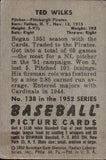 1952 Ted Wilks Bowman #138 Pittsburgh Pirates BV$15