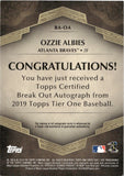 2019 Ozzie Albies Topps Tier One BRK OUT BRONZE INK AUTOGRAPH 7/25 AUTO #BA-OA Atlanta Braves