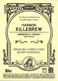 2013 Harmon Killebrew Topps Gypsy Queen GAME-USED MEMORABILIA RELIC #GQR-HK Minnesota Twins