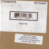 2025-26 Topps UEFA Club Competitions Museum Collection Soccer Hat Trick, 4 Box Case