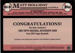 2024 Matt Holliday Topps 1989 DESIGN AUTO AUTOGRAPH #89BA-MH St. Louis Cardinals